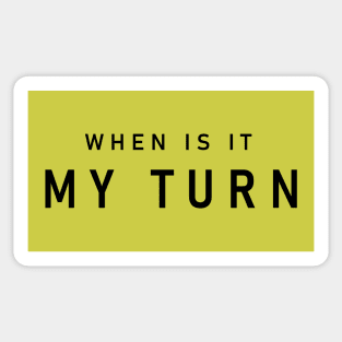 Karaoke night - when it is my turn : Sticker